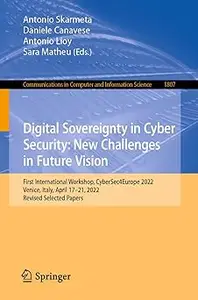 Digital Sovereignty in Cyber Security: New Challenges in Future Vision: First International Workshop, CyberSec4Europe 2022