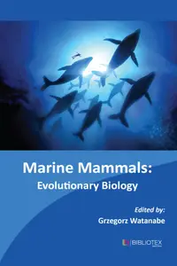 Marine Mammals: Evolutionary Biology