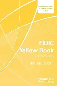 FIDIC Yellow Book: A Commentary: A Commentary