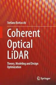 Coherent Optical LiDAR: Theory, Modeling and Design Optimization