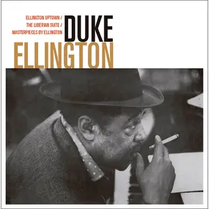 Duke Ellington - Uptown Ellington + Liberian Suite + Masterpieces Ellington (2018)