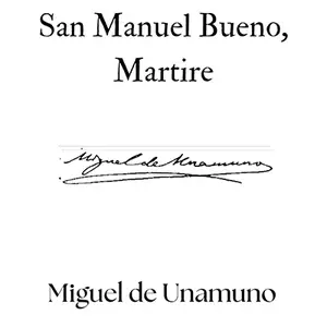 «San Manuel Bueno, Martire» by Miguel de Unamuno