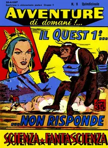 Avventure Di Domani - Volume 8 - Il Quest 1 Non Risponde