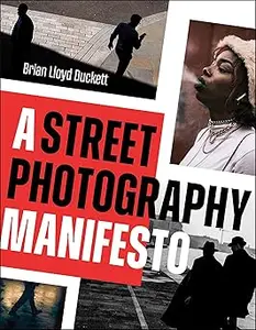 A Street Photography Manifesto