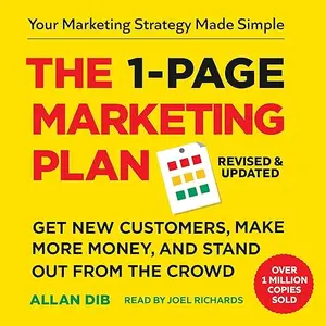 The 1-Page Marketing Plan: Get New Customers, Make More Money, and Stand Out from the Crowd, Updated 2025 Edition [Audiobook]