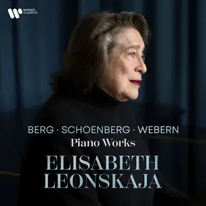 Elisabeth Leonskaja - Berg, Schoenberg & Webern: Piano Works (2024) [Official Digital Download 24/96]
