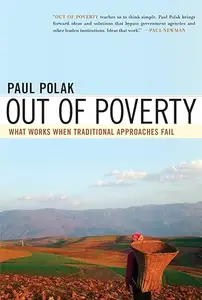 Out of Poverty: What Works When Traditional Approaches Fail