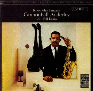 Cannonball Adderley With Bill Evans - Know What I Mean? (1961) {1987, Remastered}
