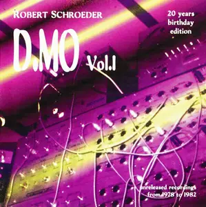 Robert Schroeder - D.MO Vol. 1 [Recorded 1978-1982] (1998)