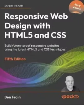 Responsive Web Design with HTML5 and CSS - Fifth Edition (Early Access)