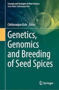 Genetics, Genomics and Breeding of Seed Spices