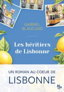 Gabriel Blancard, "Les héritiers de Lisbonne"