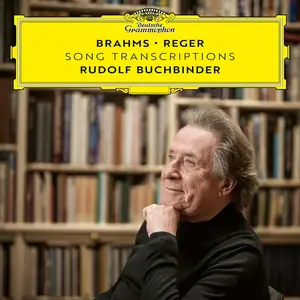 Rudolf Buchbinder - Brahms, Reger: Song Transcriptions (2024)