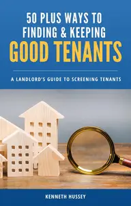 50 Plus Ways to Finding and Keeping Good Tenants