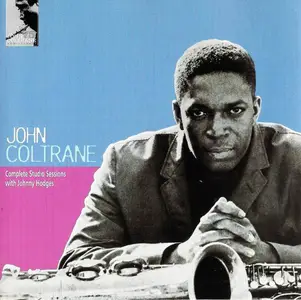 John Coltrane - Complete Studio Sessions with Johnny Hodges [Recorded 1954] (2004)