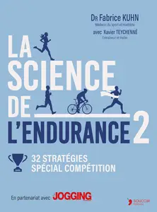 La science de l'endurance: 40 découvertes qui vont améliorer vos performances