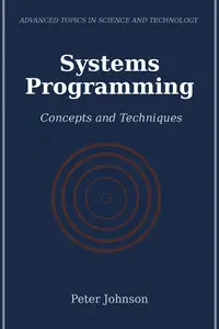 Systems Programming: Concepts and Techniques