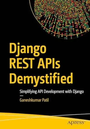 Django REST APIs Demystified