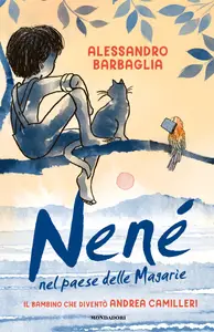 Nené nel Paese delle magarìe - Alessandro Barbaglia