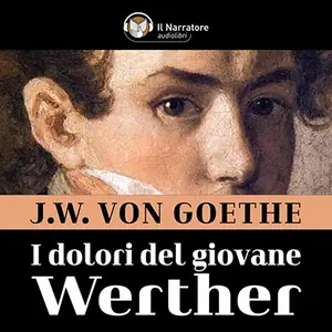«I dolori del giovane Werther» by Johann Wolfgang von Goethe