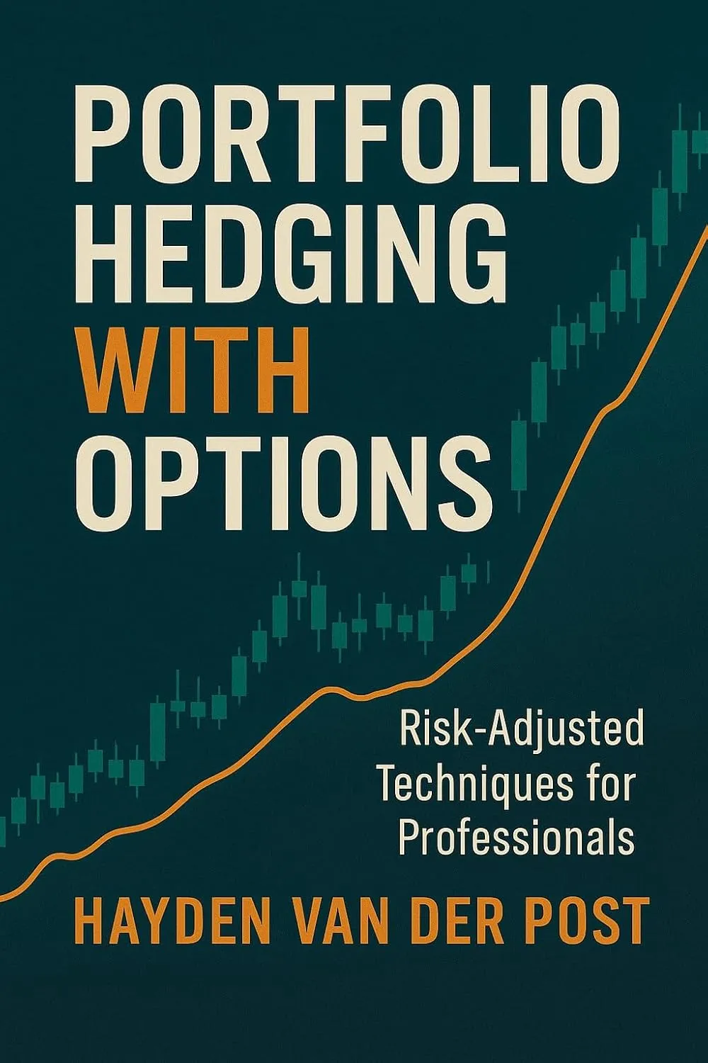 Portfolio Hedging with Options: Risk-Adjusted Techniques for Professionals