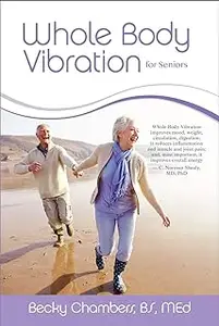 Whole Body Vibration for Seniors