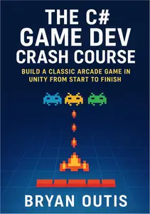The C# Game Dev Crash Course