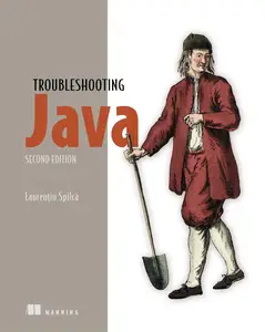 Troubleshooting Java, Second Edition (Final Release)