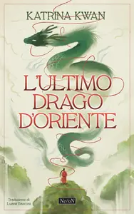 Katrina Kwan - L'ultimo drago d'Oriente