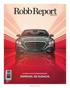 Robb Report México - Primavera 2026