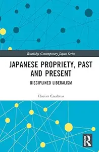 Japanese Propriety, Past and Present: Disciplined Liberalism