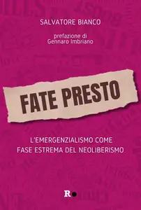 Fate presto - Salvatore Bianco