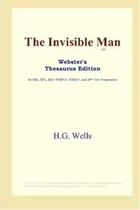 The Invisible Man (Webster's Thesaurus Edition)