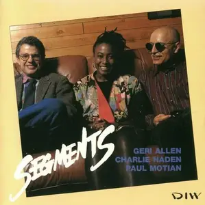 Geri Allen, Charlie Haden, Paul Motian – Segments (1989)