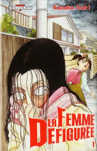 La Femme Défigurée - Tome 1