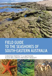 Field Guide to the Seashores of South-Eastern Australia