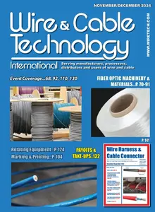 Wire & Cable Technology International - November/December 2024