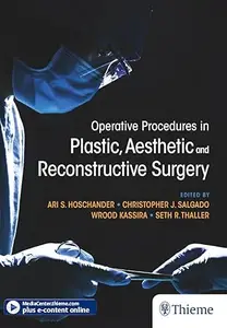 Operative Procedures in Plastic, Aesthetic and Reconstructive Surgery