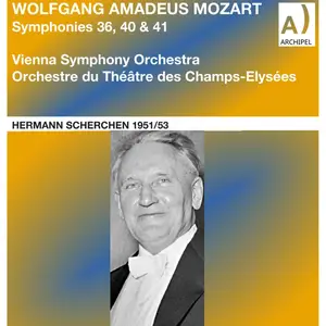 Hermann Scherchen - Mozart- Symphonies 36, 40 & 41(2023) [Official Digital Download]