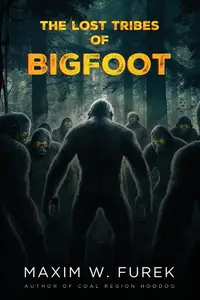 The Lost Tribes of Bigfoot