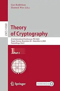 Theory of Cryptography: 21st International Conference, TCC 2023, Taipei, Taiwan, November 29 – December 2, 2023, Proceed
