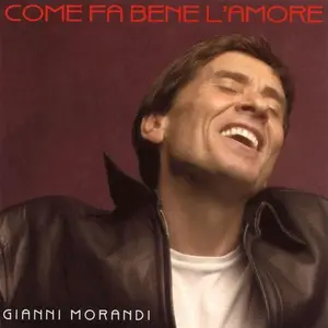 Gianni Morandi - Come fa bene l'amore (2000)
