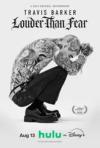 Travis Barker: Louder Than Fear (2026)