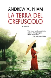 Andrew X. Pham - La terra del crepuscolo