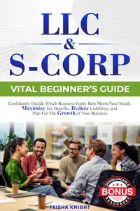 LLC & S-CORP VITAL BEGINNER'S GUIDE