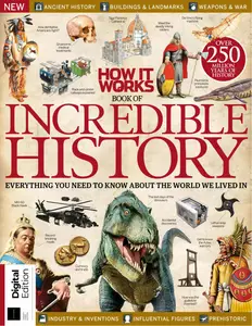 How It Works Book of Incredible History - 23rd Edition - 31 July 2025
