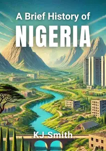 A Brief History of Nigeria