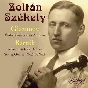 Zoltán Székely & Hungarian String Quartet - Glazunov & Bartók (Remastered) (2024) [Official Digital Download]