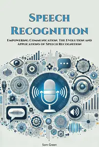 Speech Recognition: Empowering Communication