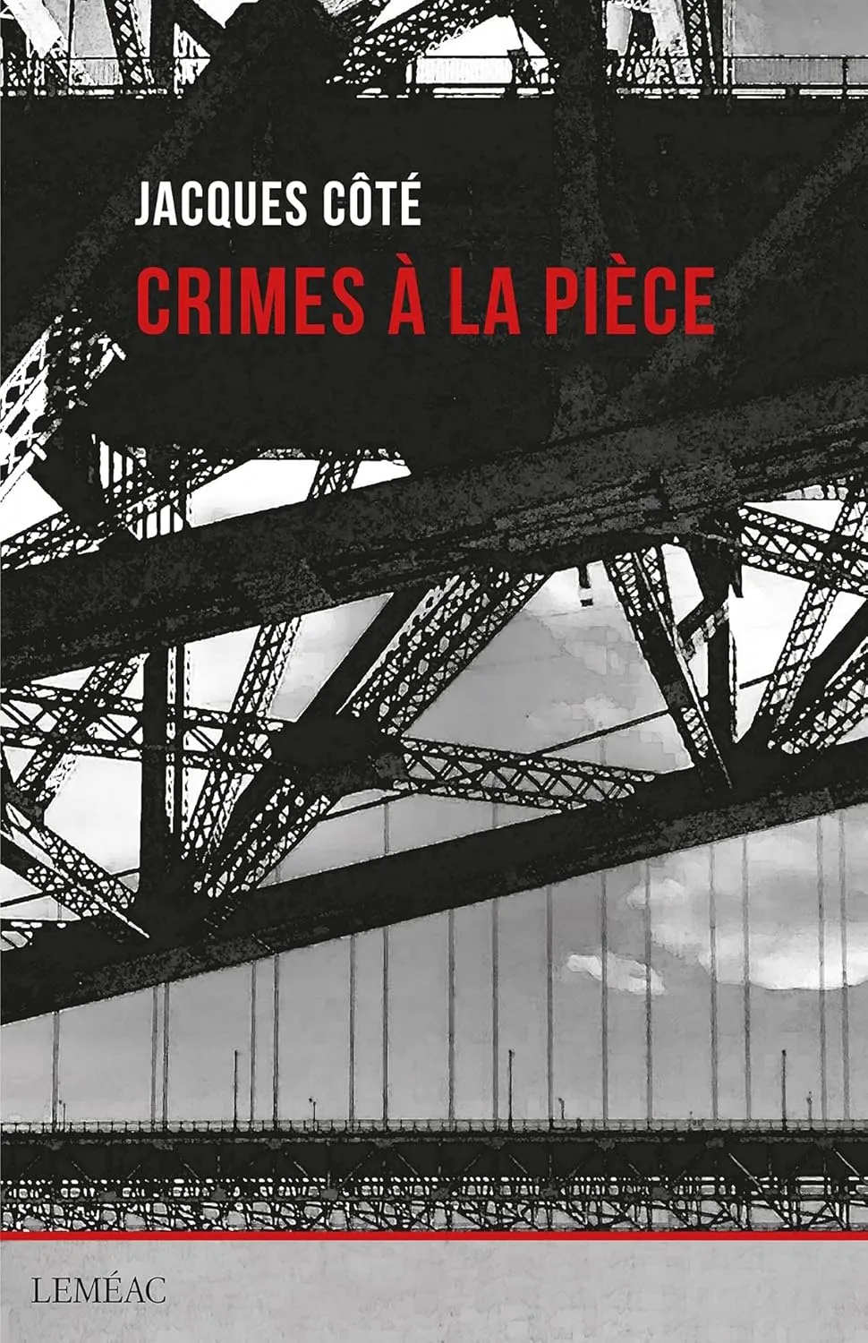 Jacques Côté, "Crimes à la pièce"